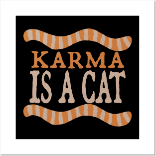 Karma is a Cat (orange cat) Posters and Art